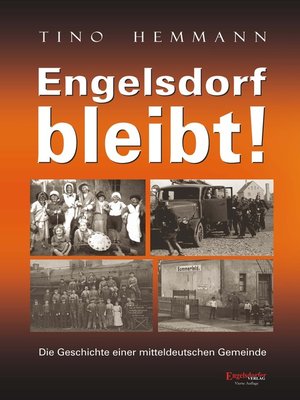 cover image of Engelsdorf bleibt! Die Geschichte einer mitteldeutschen Gemeinde